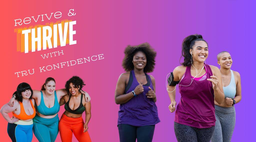 Unlock Your Best Self with Revive & Thrive by TRU KONFIDENCE!